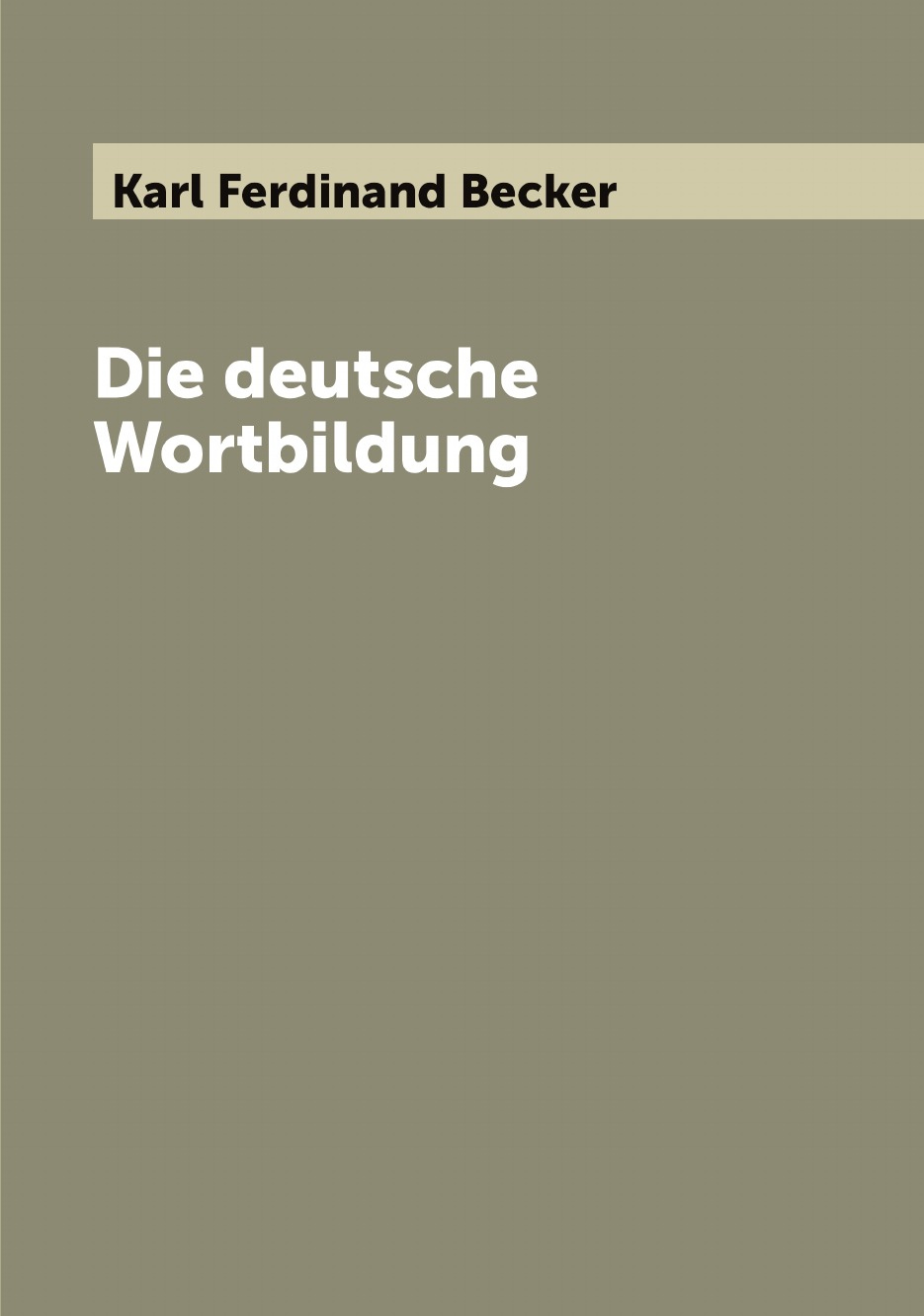 

Die deutsche Wortbildung