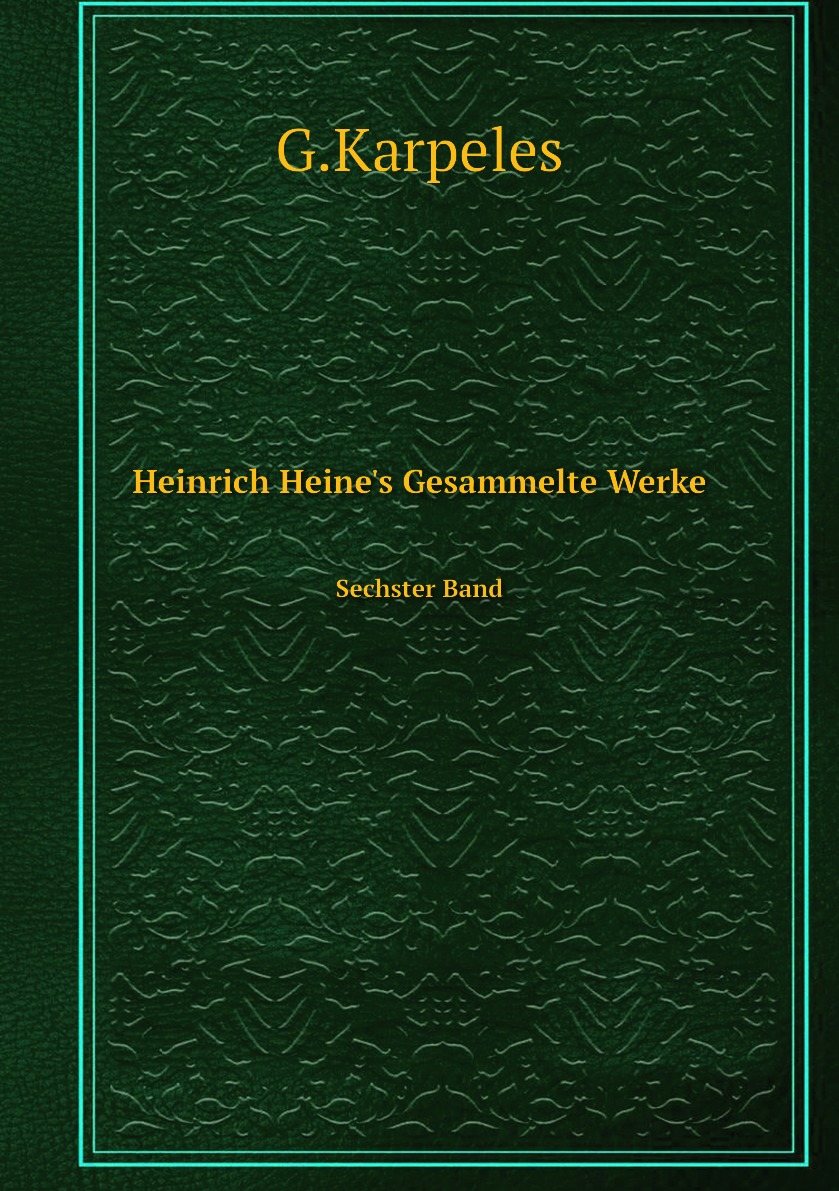 

Heinrich Heine's Gesammelte Werke