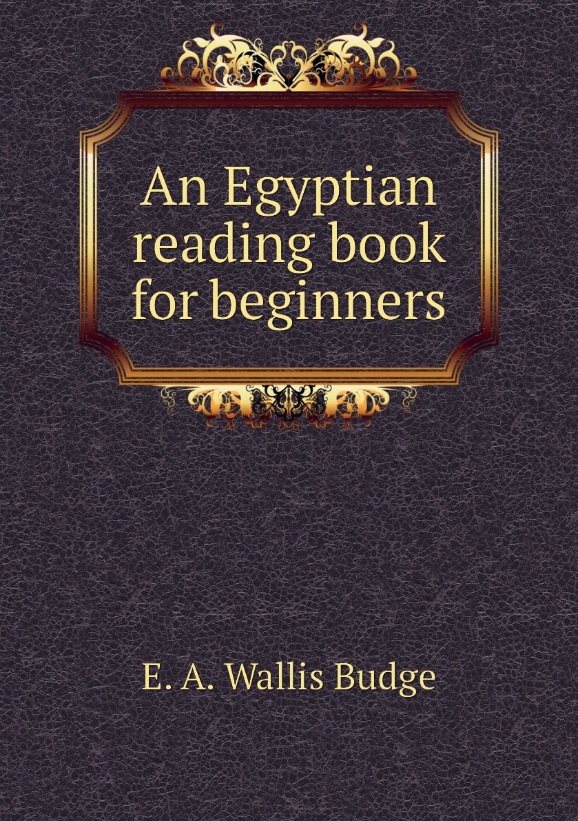 

An Egyptian reading book for beginners