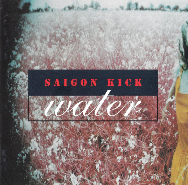 

Saigon Kick: Water (1 CD)