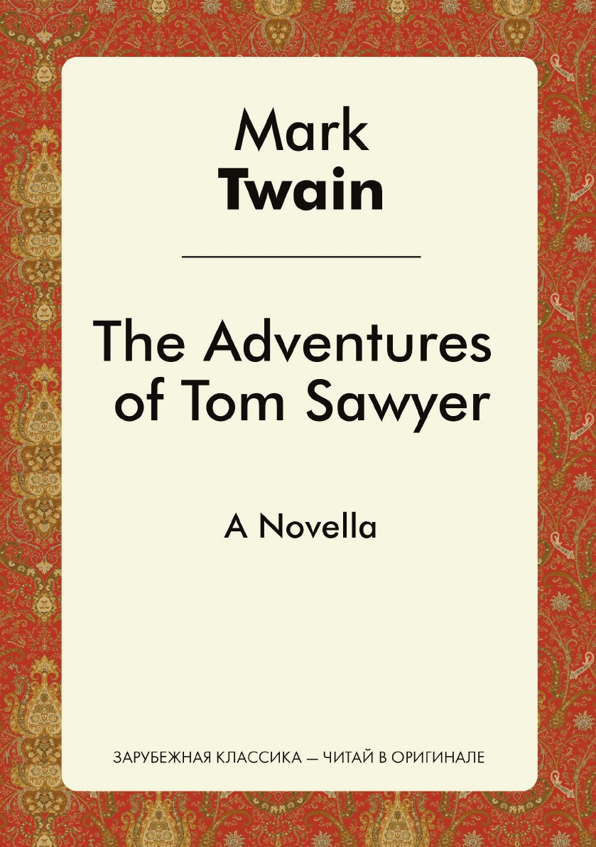 

The Adventures of Tom Sawyer