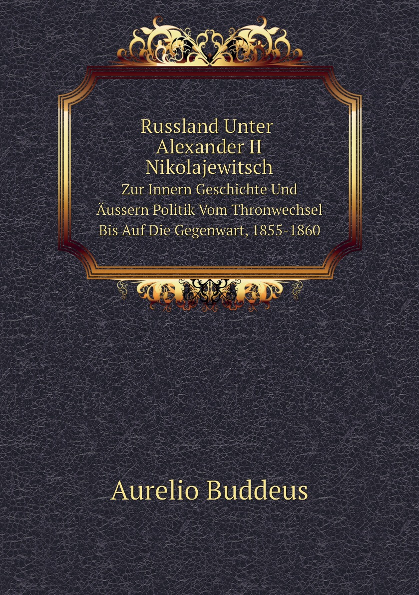 

Russland Unter Alexander II Nikolajewitsch