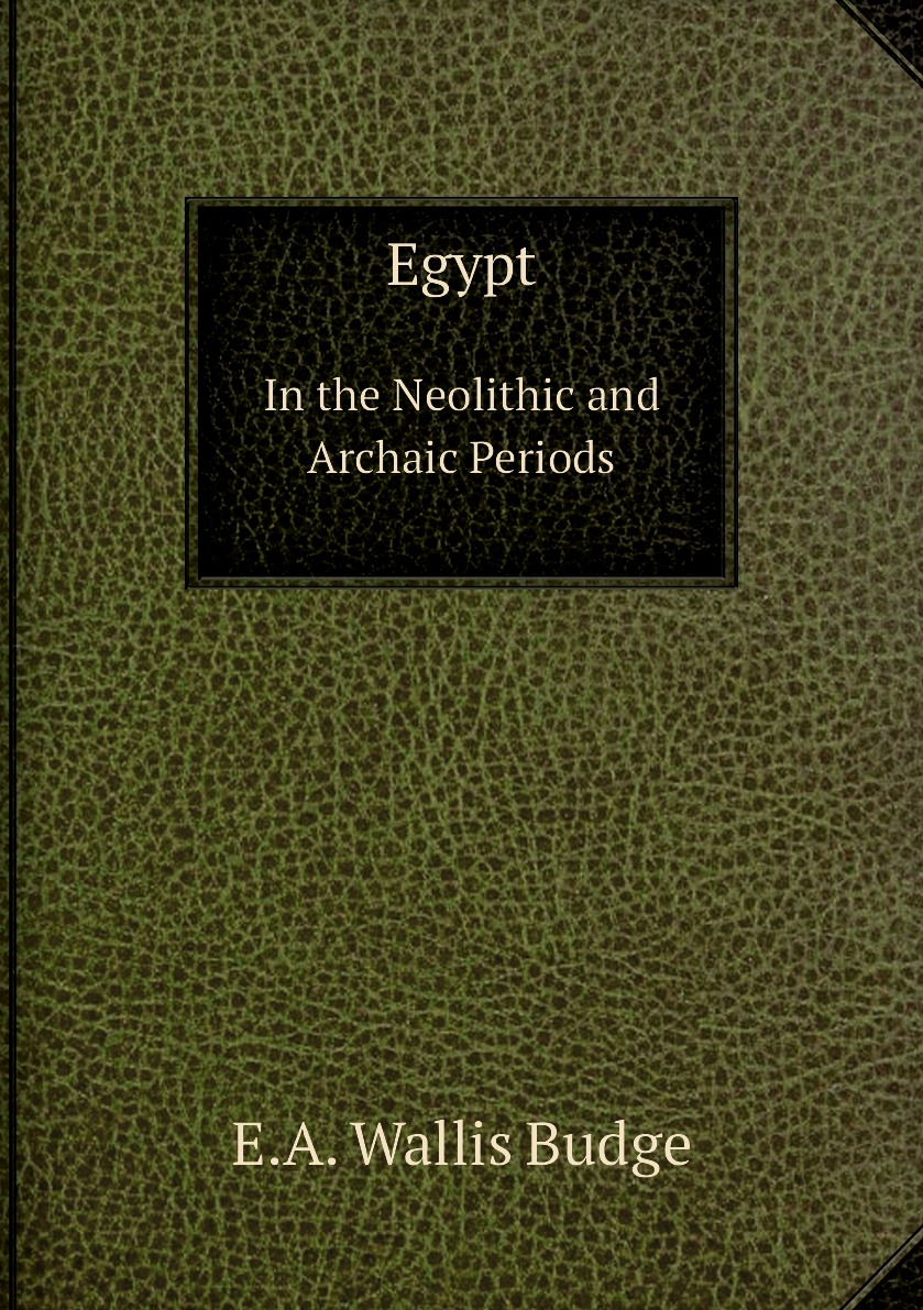 

Egypt in the Neolithic and Archaic Periods