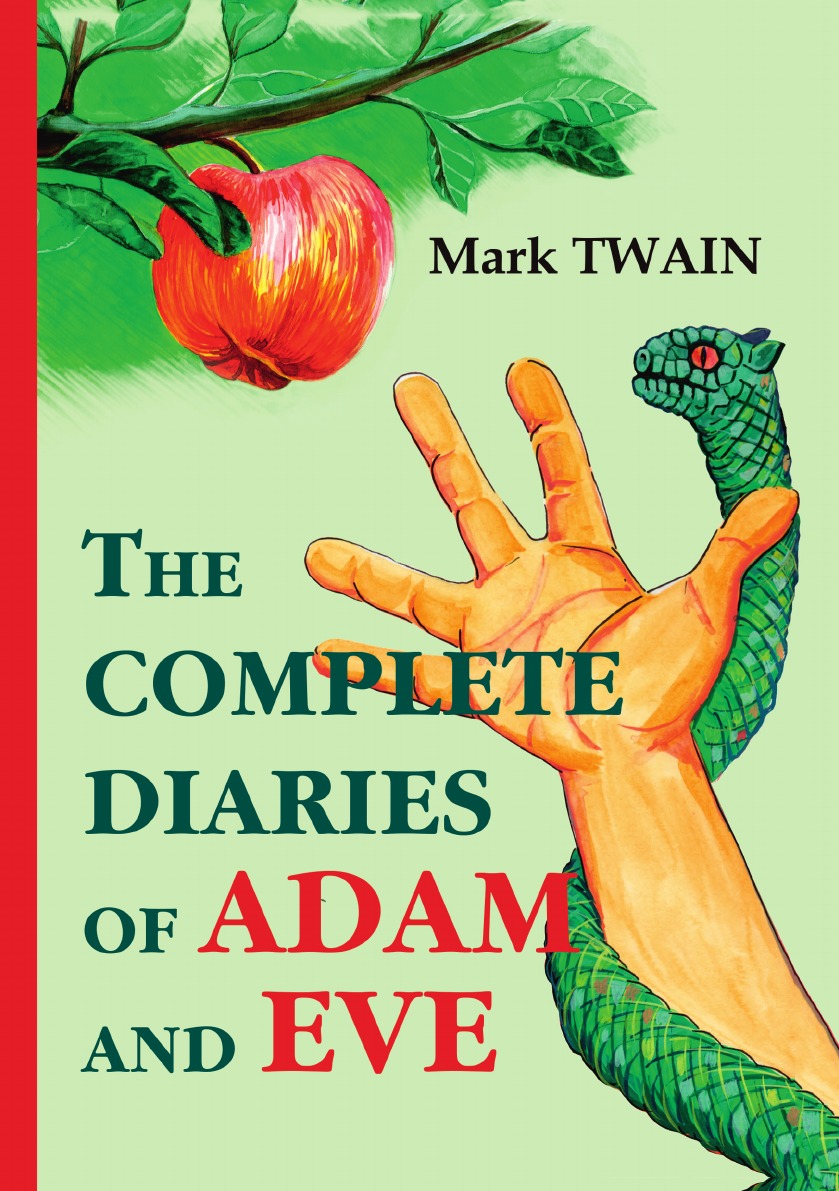 

The Complete Diaries of Adam and Eve