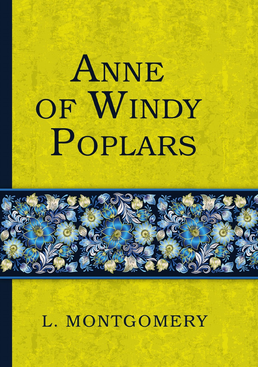 

Anne of Windy Poplars