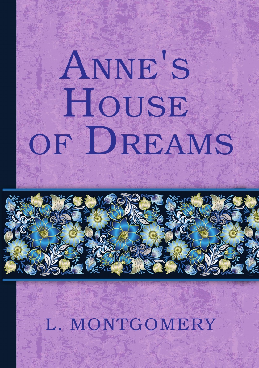 

Anne's House of Dreams