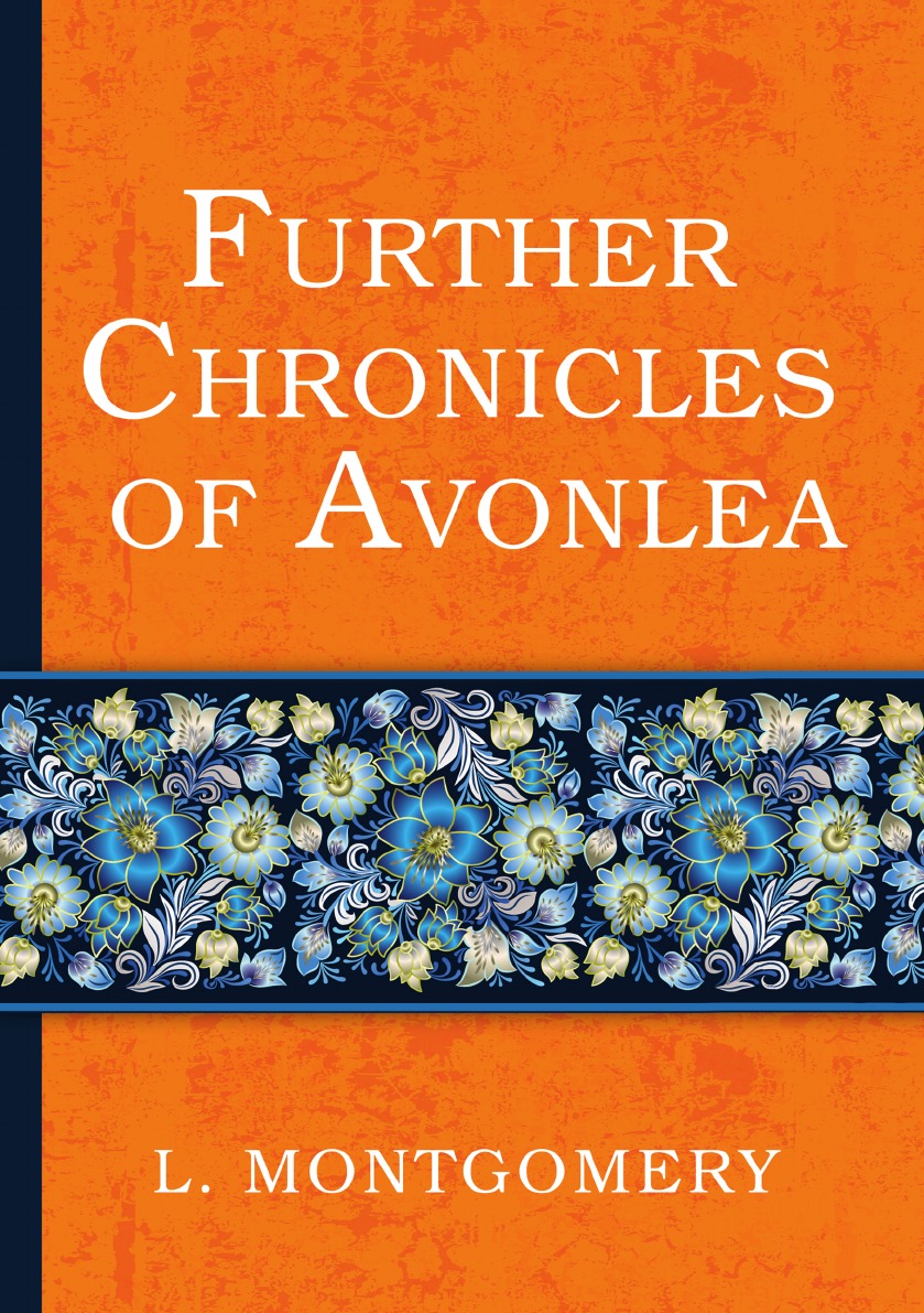 

Further Chronicles of Avonlea
