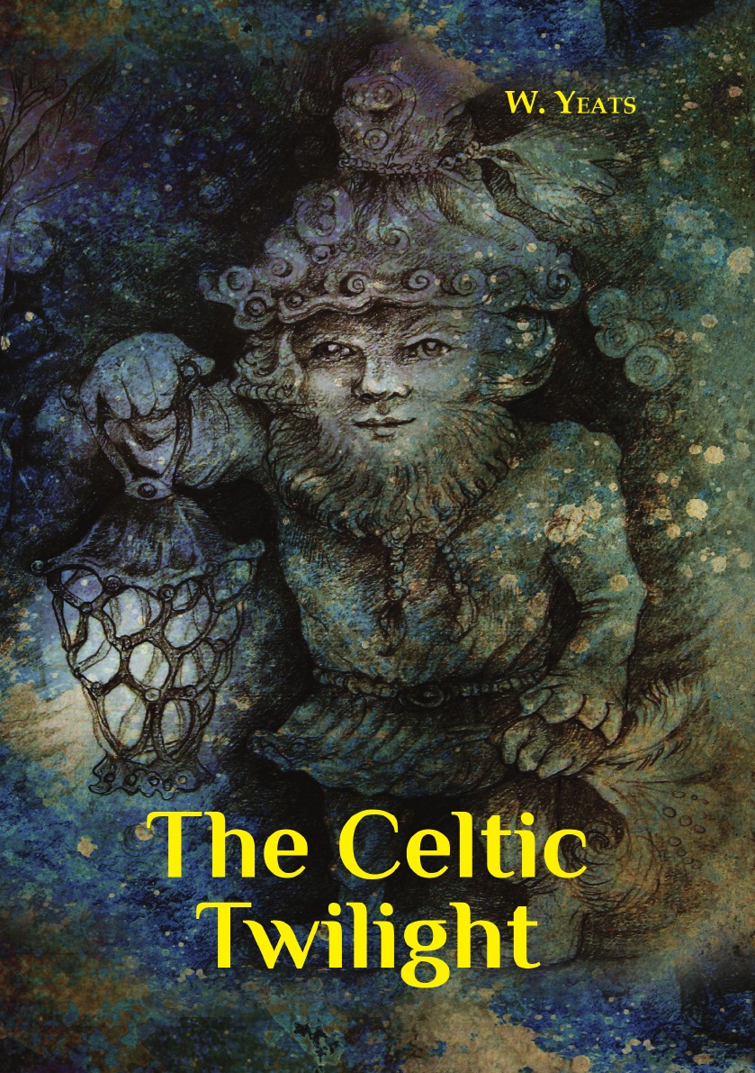 

The Celtic Twilight