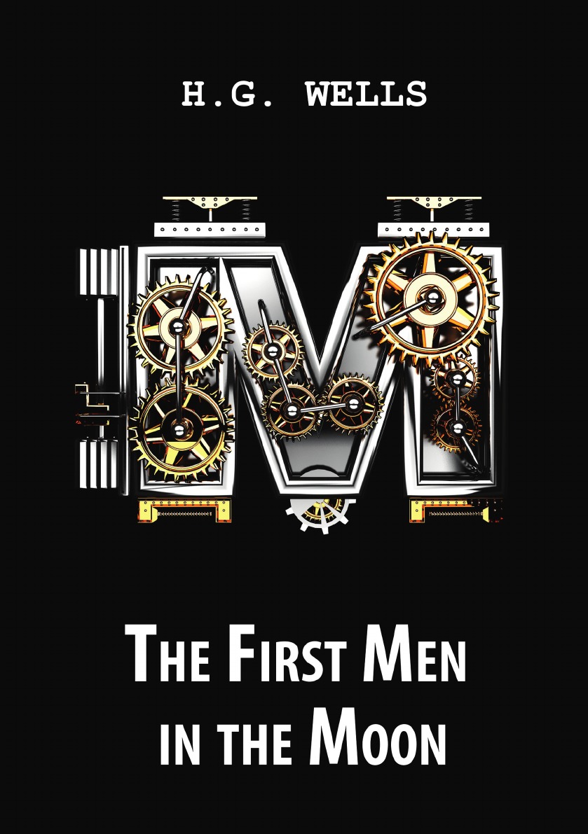 

The First Men in the Moon