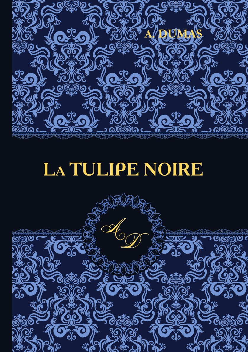 

La Tulipe Noire