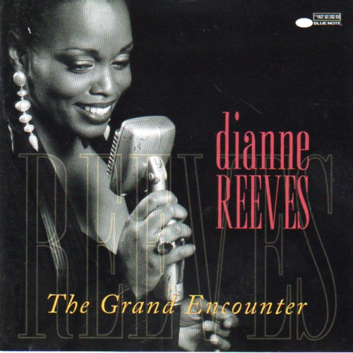 

Reeves. Dianne - The Grand Encounter (1 CD)