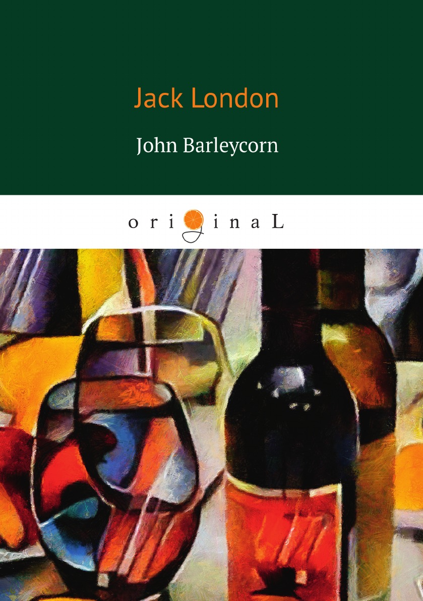 

John Barleycorn Джон Берликорн