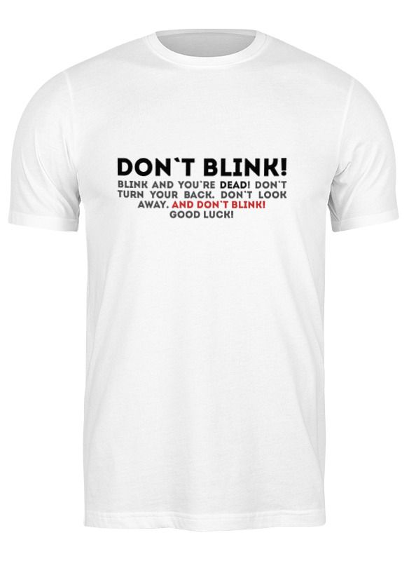 

Футболка мужская Printio Don't blink белая L, Белый, Don't blink