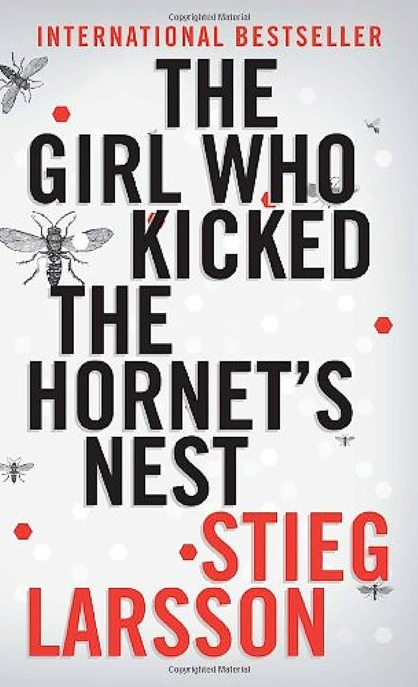 

Girl Who Kicked the Hornet's Nest