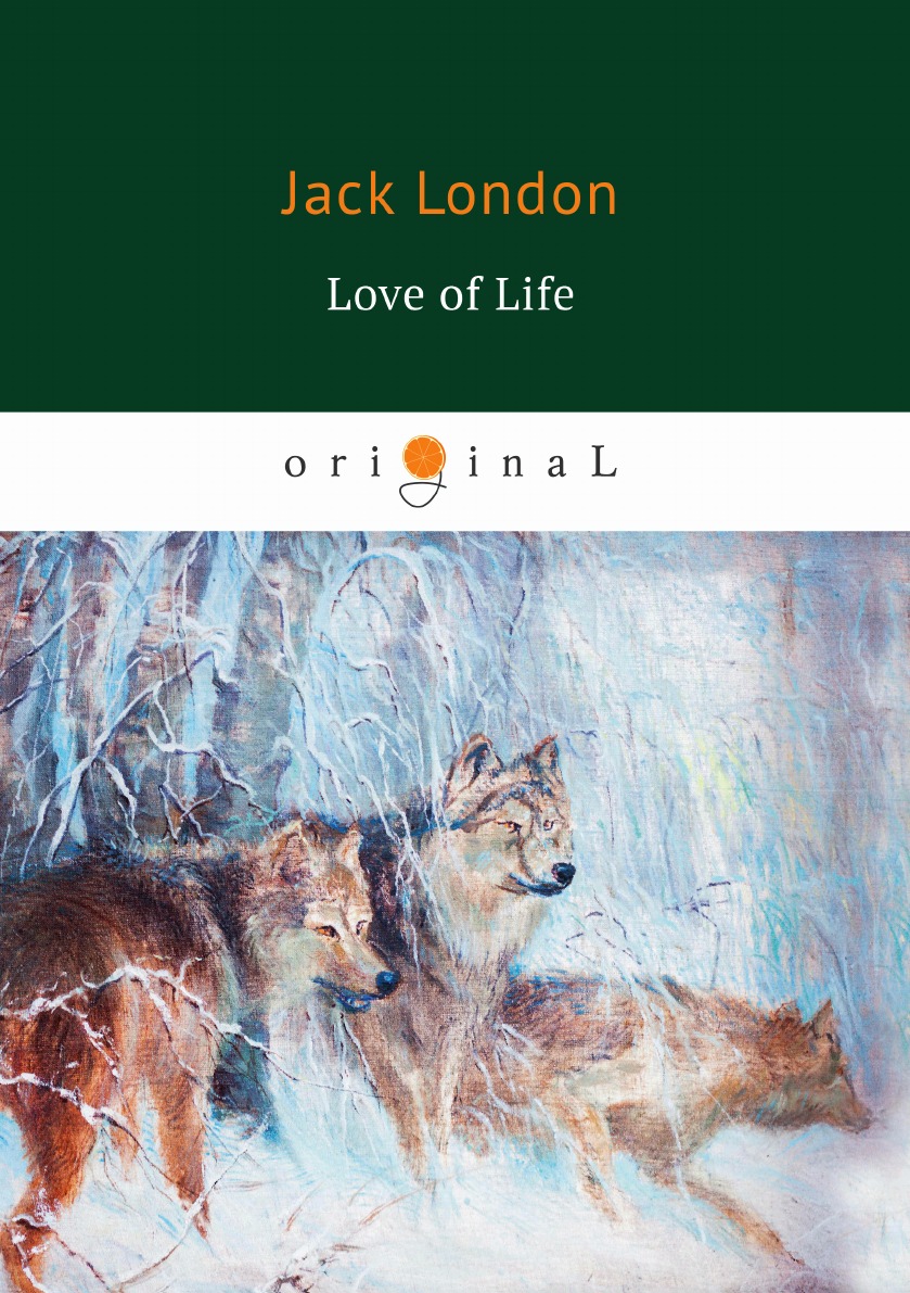 

Love of Life Любовь к жизни