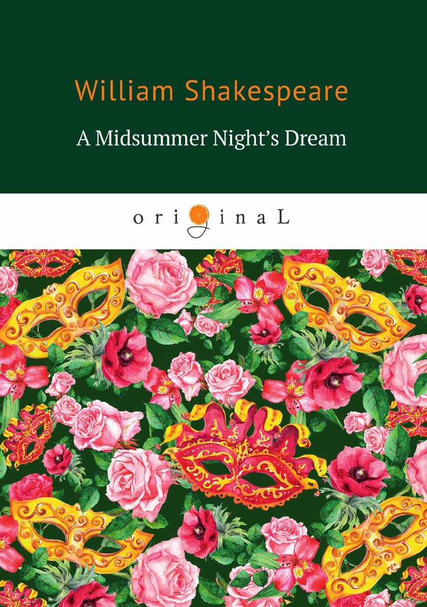 

A Midsummer Night's Dream Сон в летнюю ночь