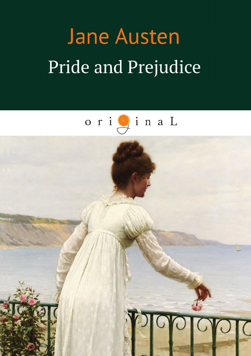 

Pride and Prejudice Гордость и предубеждение