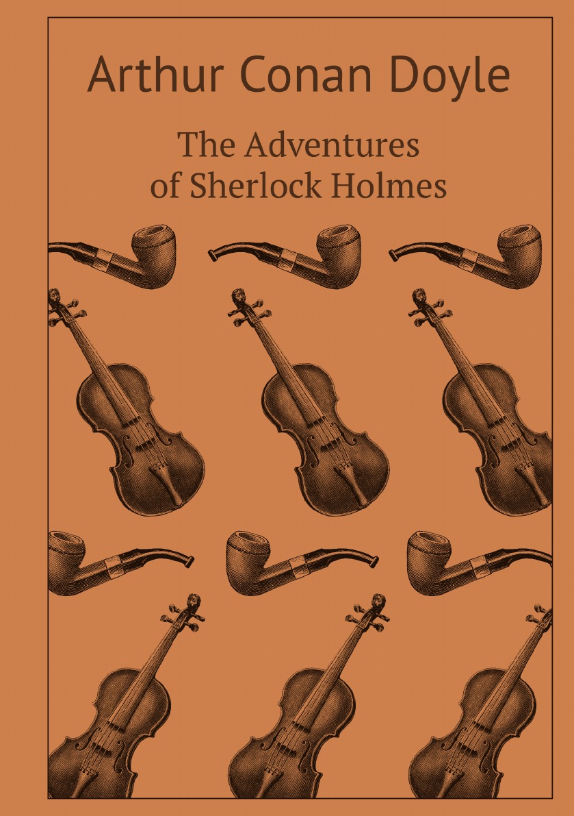 

The Adventures of Sherlock Holmes