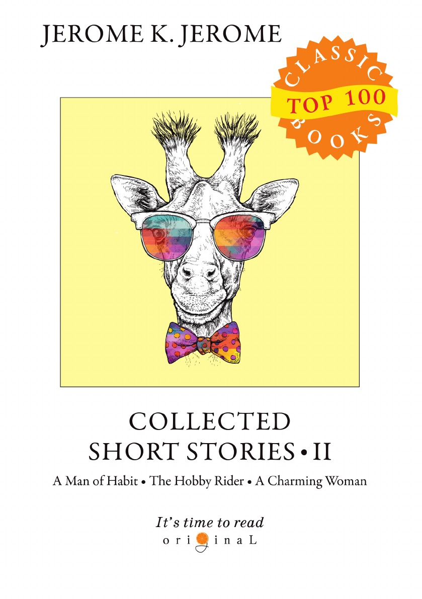 

Collected Short Stories II Сборник рассказов 2