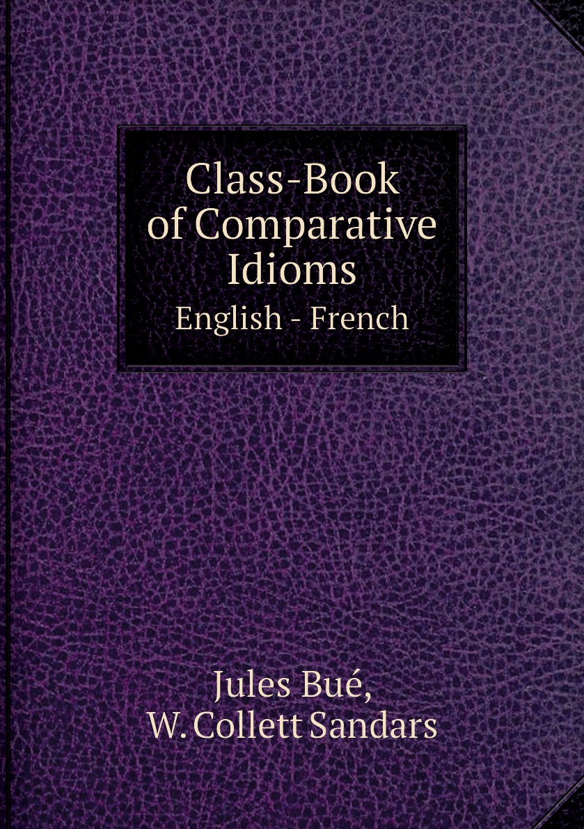 

Class-Book of Comparative Idioms