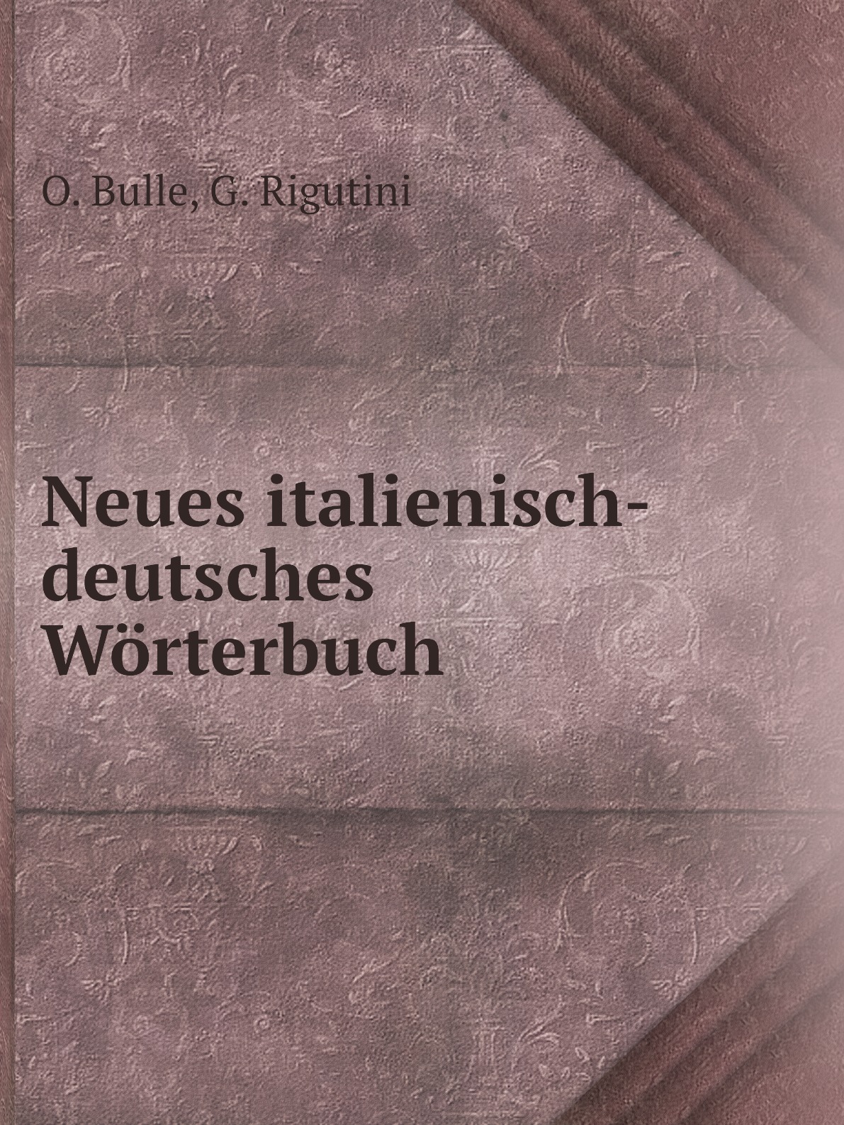 

Neues italienisch-deutsches Worterbuch