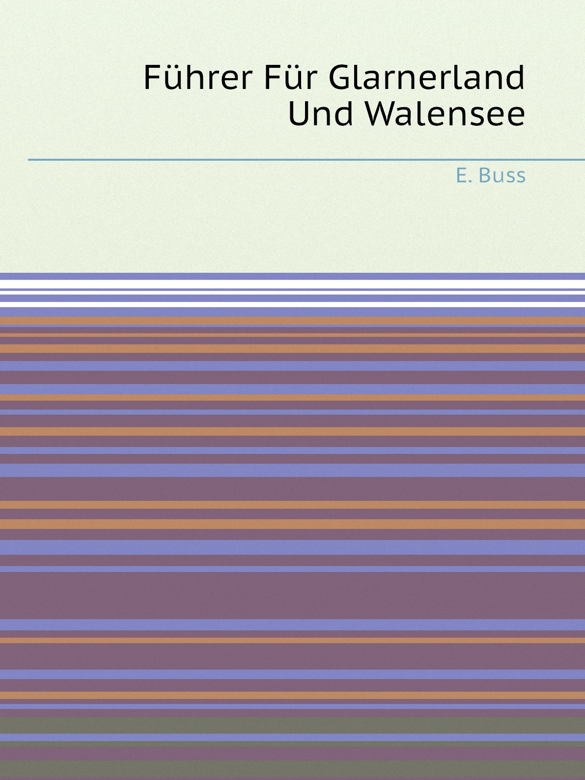 

Fuhrer Fur Glarnerland Und Walensee