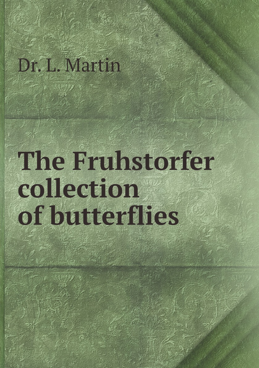 

The Fruhstorfer collection of butterflies