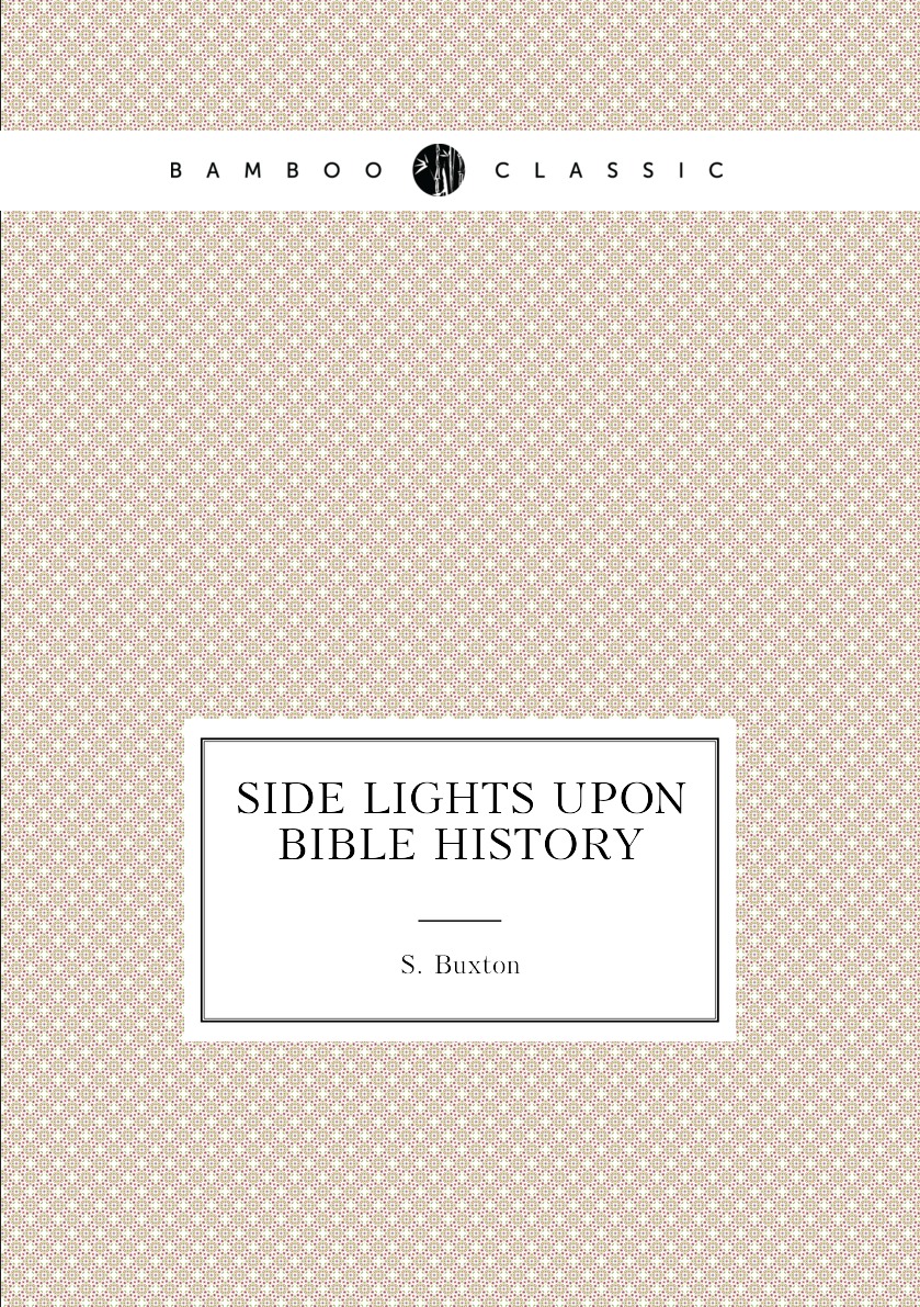 

Side Lights Upon Bible History