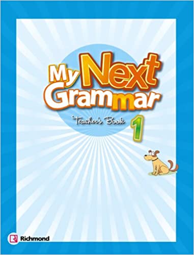 

My Next Grammar 1 Teacher's Guide