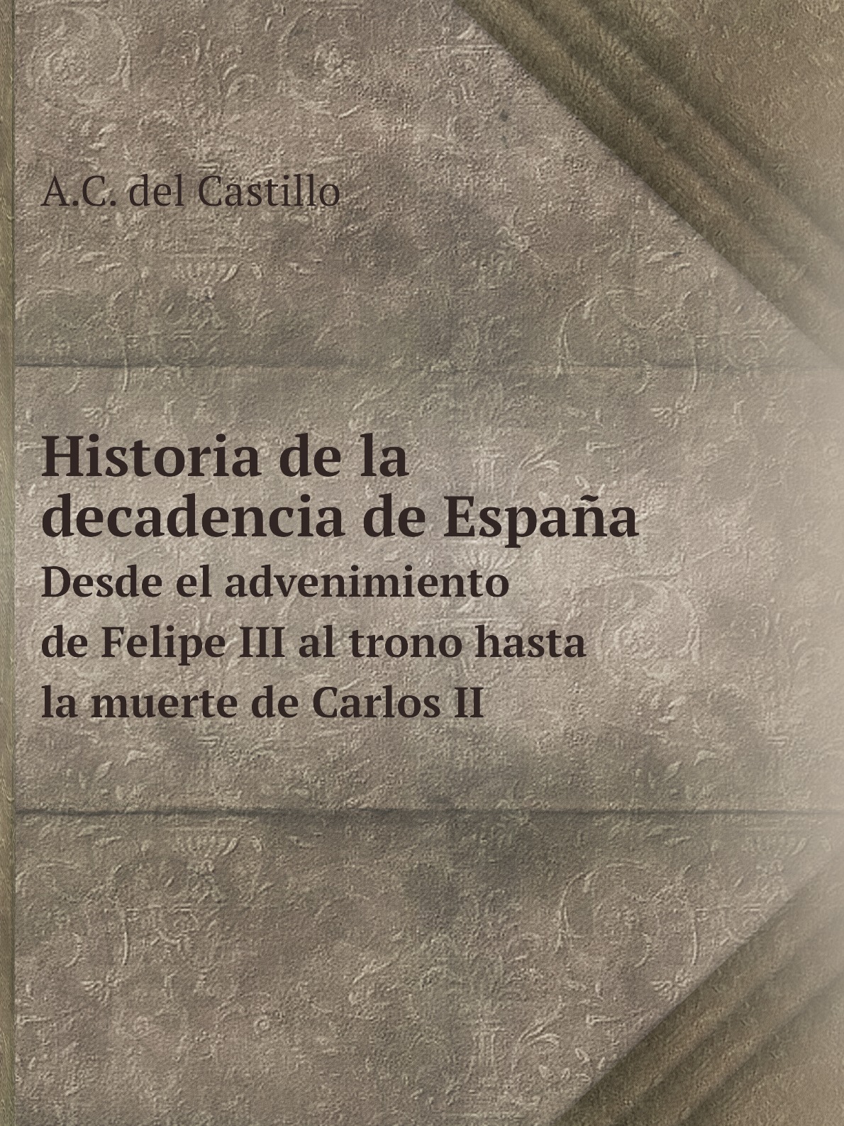 

Historia de la decadencia de Espana