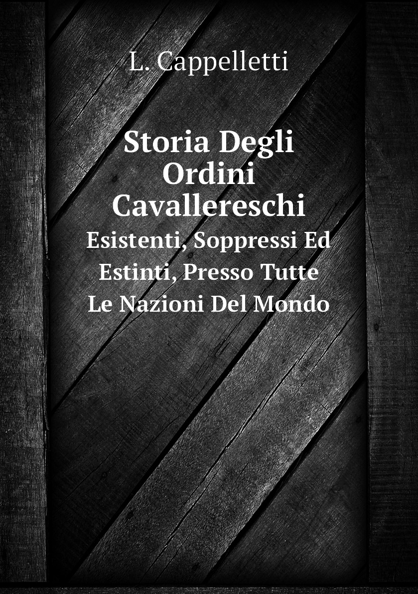 

Storia Degli Ordini Cavallereschi