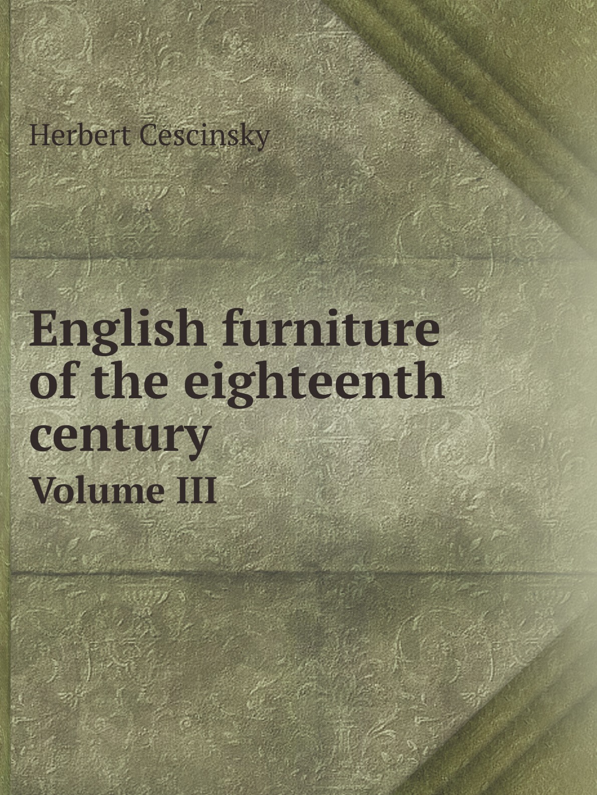 

English furniture of the eighteenth century