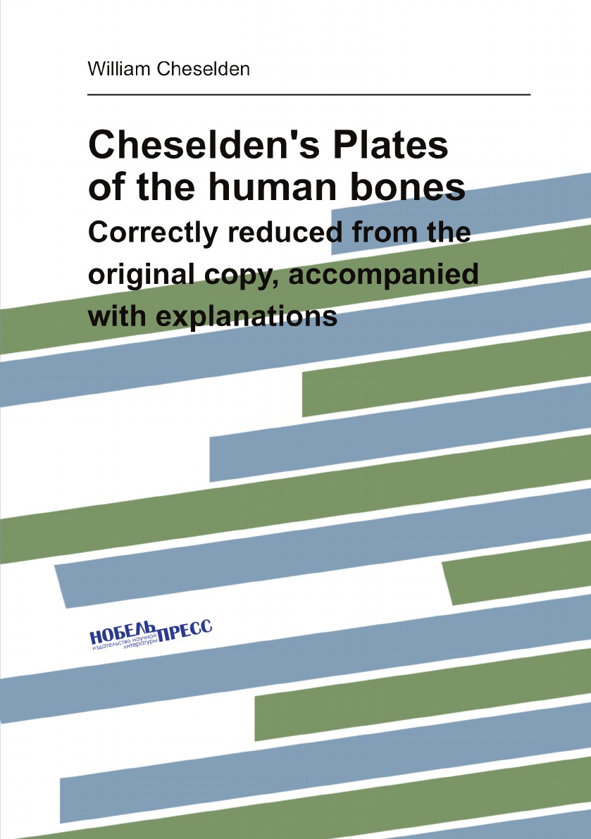 

Cheselden's Plates of the human bones