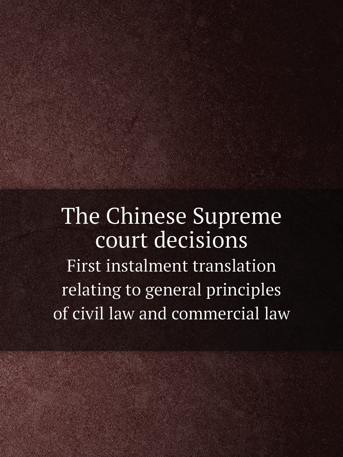 

The Chinese Supreme court decisions
