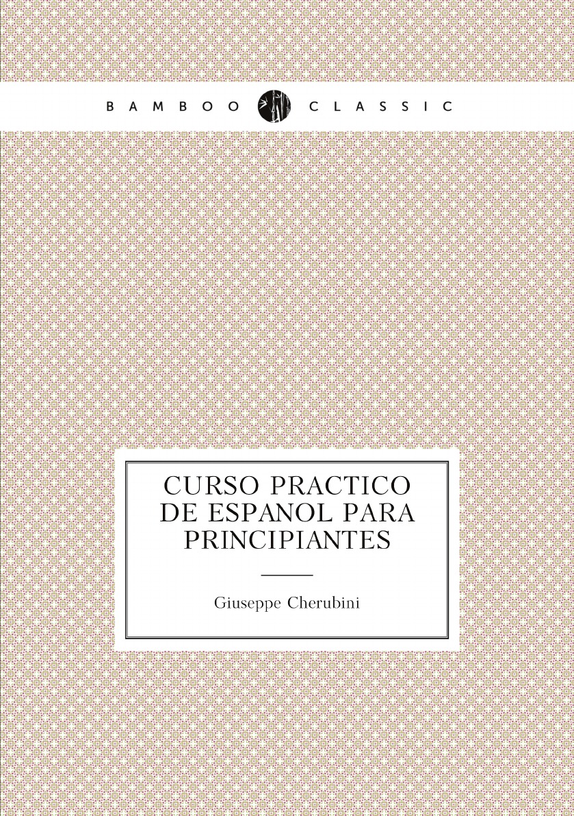 

Curso Practico De Espanol Para Principiantes (Spanish Edition)