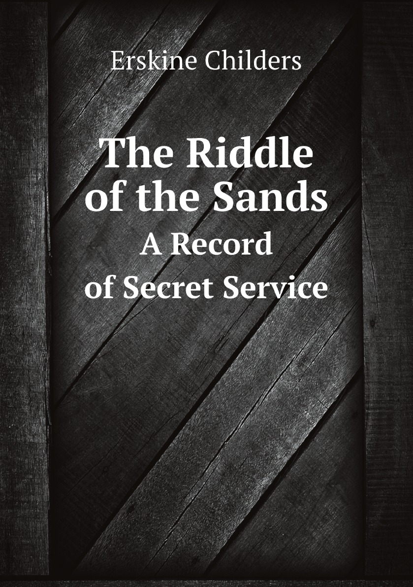 

The Riddle of the Sands