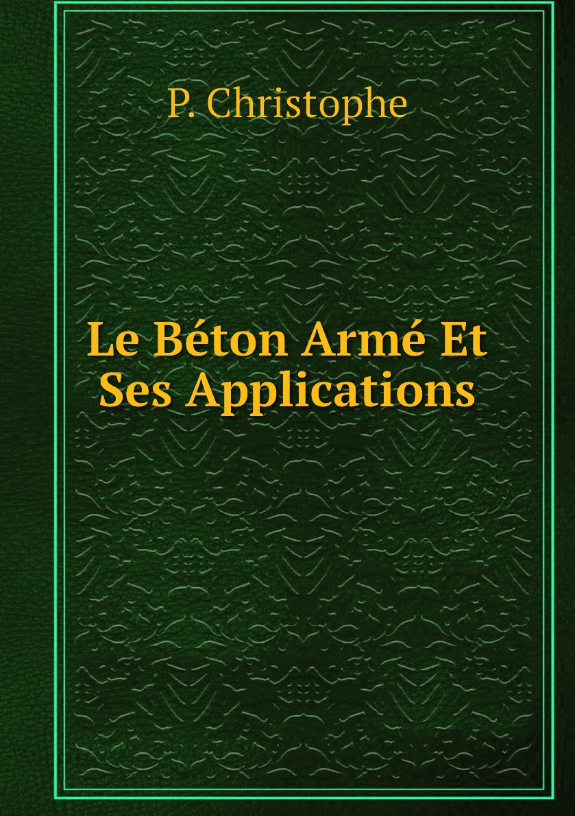 

Le Beton Arme Et Ses Applications