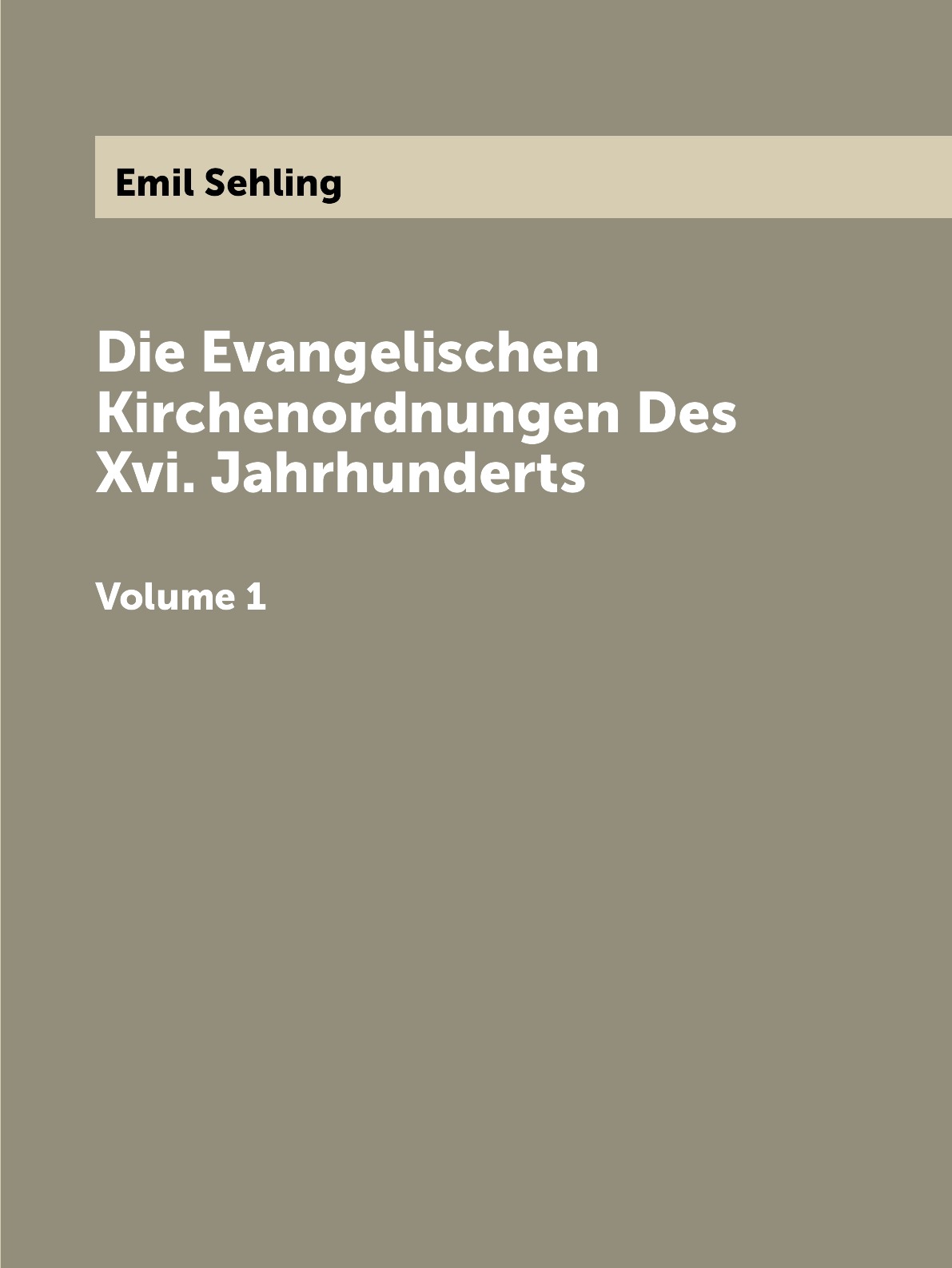 

Die Evangelischen Kirchenordnungen Des Xvi. Jahrhunderts