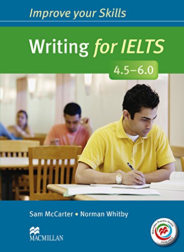 Improve Your Skills: Writing for IELTS 4.5-6.0 Student's Book without key & MPO …
