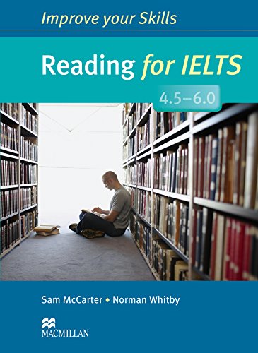 

Improve Your Skills: Reading for IELTS 4.5-6.0 Student's Book without key