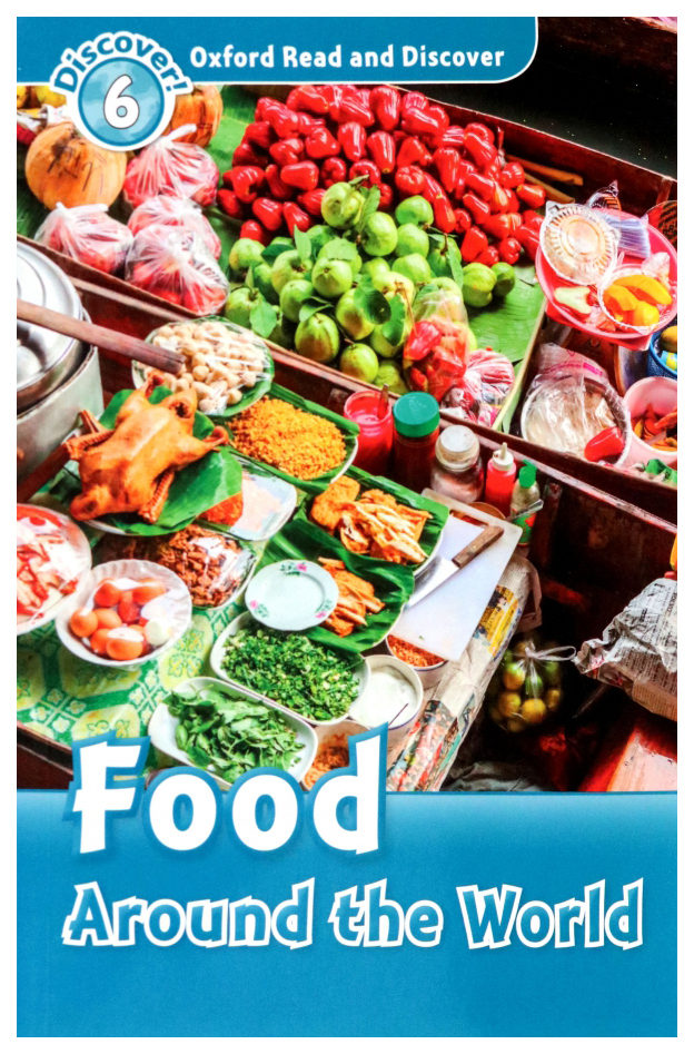 

Oxford Read and Discover Level 6 (Intermediate) Food Around the World with MP3 d…
