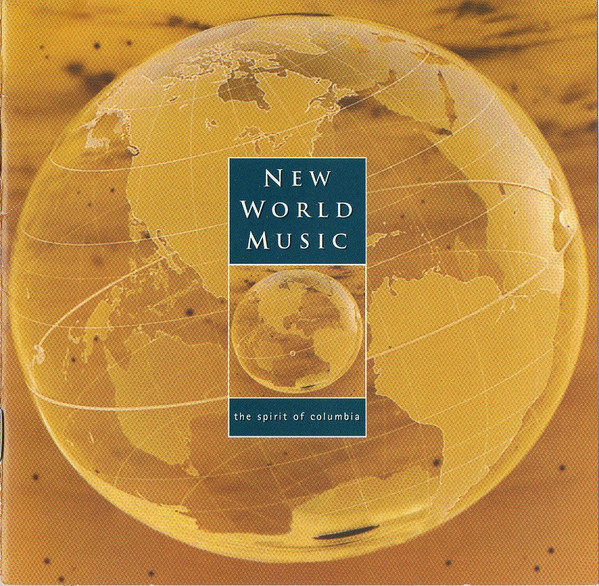 

New World Music - The Spirit Of Columbia (1 CD)