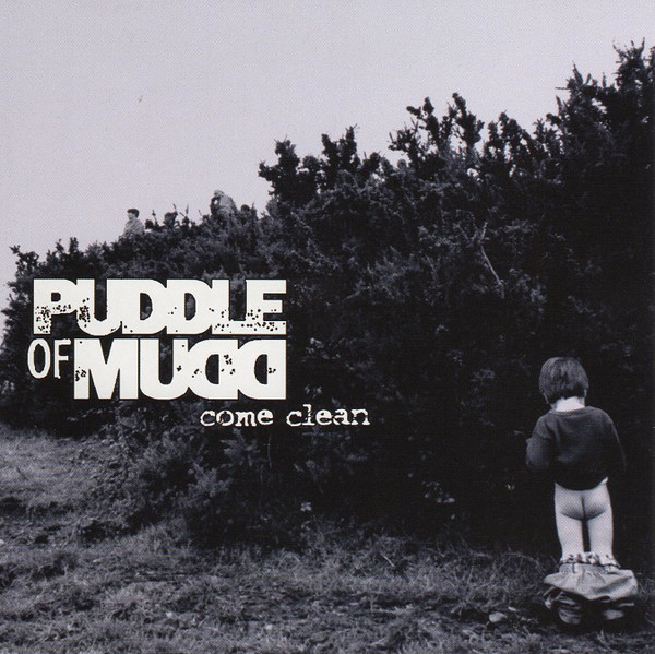 

Puddle Of Mudd: Come Clean (Clean Version) (1 CD)