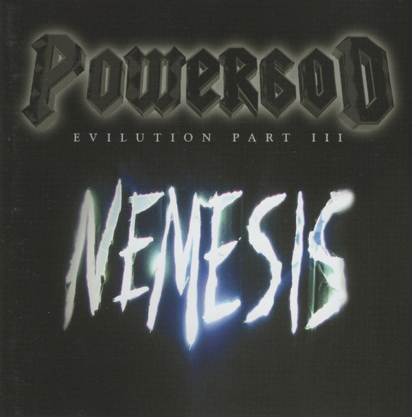 Powergod: Evilution Part III-Nemesis (1 CD)