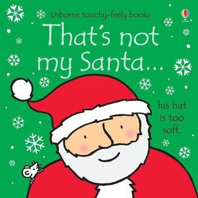 

Watt Fiona. That's Not My Santa (board book) Ned
