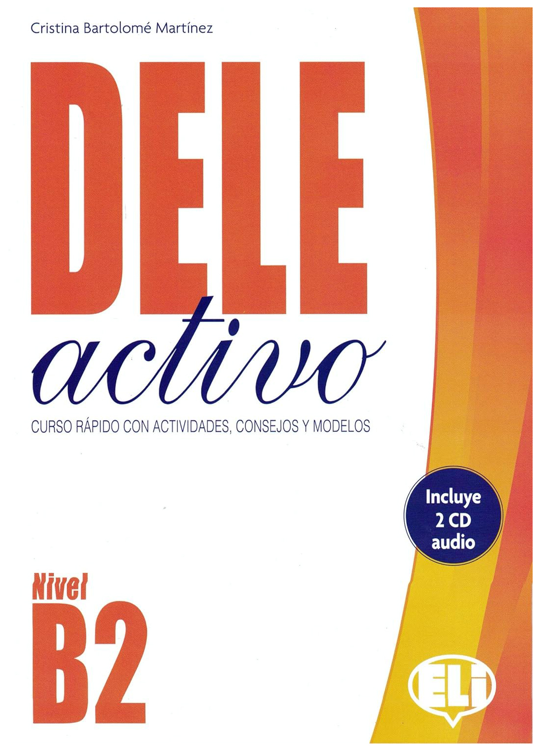 

DELE Activo B2 Libro + 2 CD audio