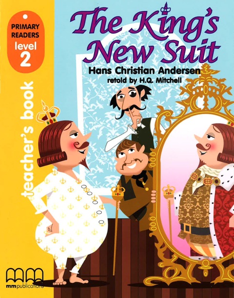 

Primary Readers Level 2: King'S New Suit Teacher's Book with CD-ROM