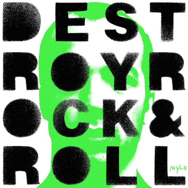 

Mylo - Destroy Rock & Roll (1 CD)