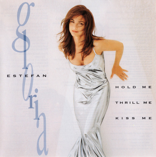 

Estefan. Gloria - Hold Me. Thrill Me. Kiss Me (1 CD)