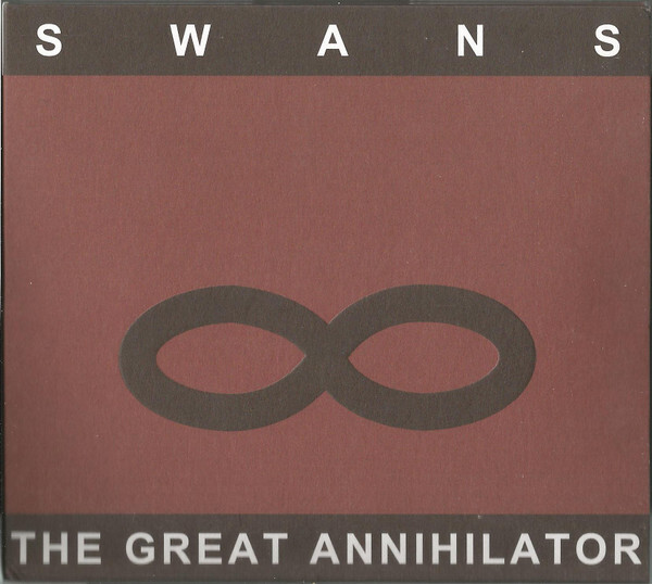 

SWANS: The Great Annihilator (Remastered)